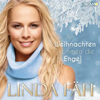 An Weihnachten kommen die Engel by Linda Fäh