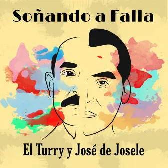 Soñando a Falla by El Turry