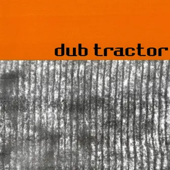 Discrete Recordings by Dub Tractor