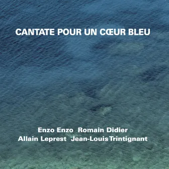 Cantate pour un cœur bleu by Jean-Louis Trintignant