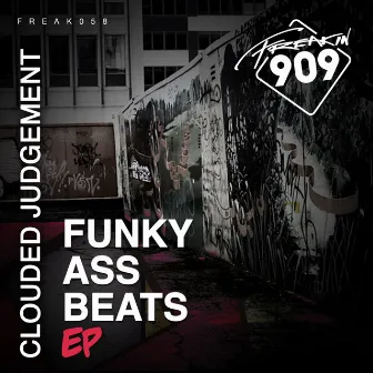 Funky Ass Beats EP by Clouded Judgement