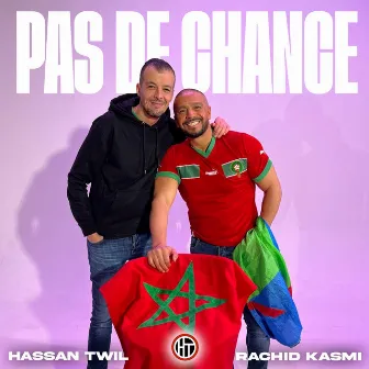 Pas de Chance by Hassan Twil