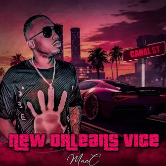 NEW ORLEANS VICE by Macc