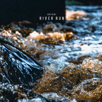 River Run by Daichi