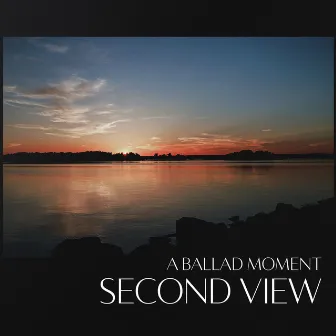 A Ballad Moment: Second View by Carl Winther