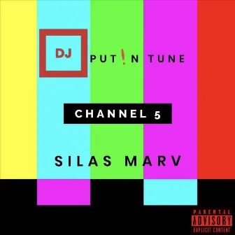 Channel 5 by Silas Marv