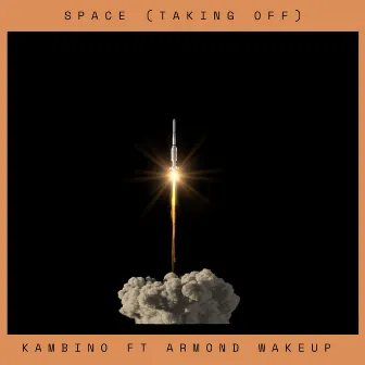 Space (Taking Off) [Snippet] by Kambino