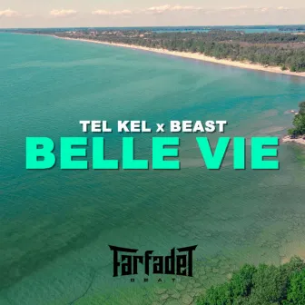 Belle vie by Tel Kel