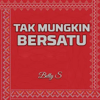 Tak Mungkin Bersatu by Unknown Artist