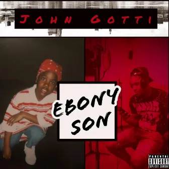 Ebony Son by John Gotti