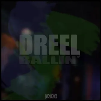 Ballin' by Dreel