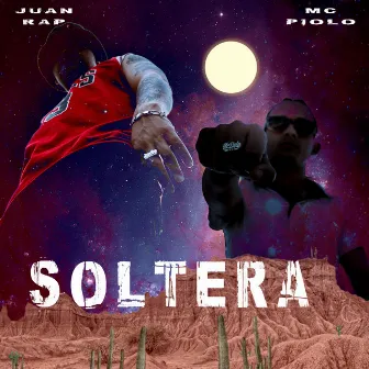 Soltera by Juan Rap