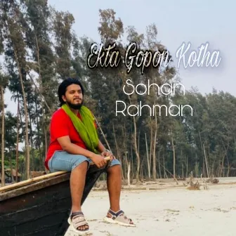 Ekta Gopon Kotha by Sohan Rahman