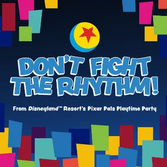 Don't Fight the Rhythm! (From 