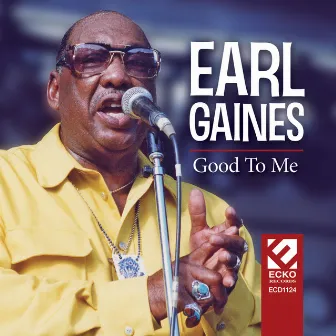 Good To Me by Earl Gaines