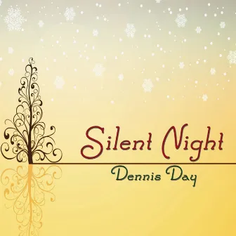 Silent Night by Dennis Day