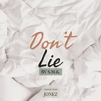 Don't Lie by SMK