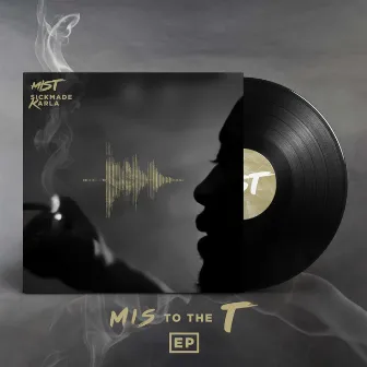 M I S To The T EP by MIST