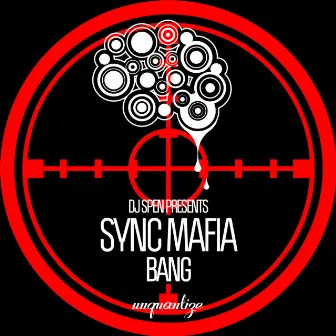 BANG by Sync Mafia