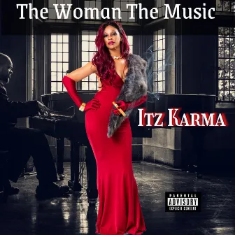 The Woman the Music by Itz Karma