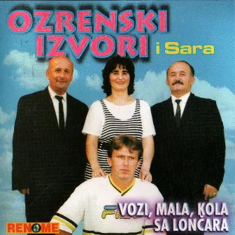 Vozi Mala Kola Sa Loncara by Ozrenski Izvori