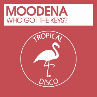 Who Got The Keys? by Moodena