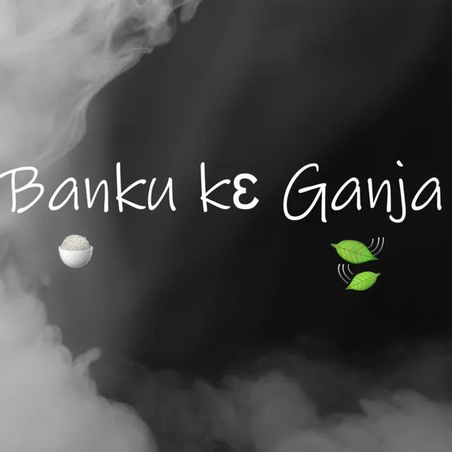 Banku kɛ Ganja II