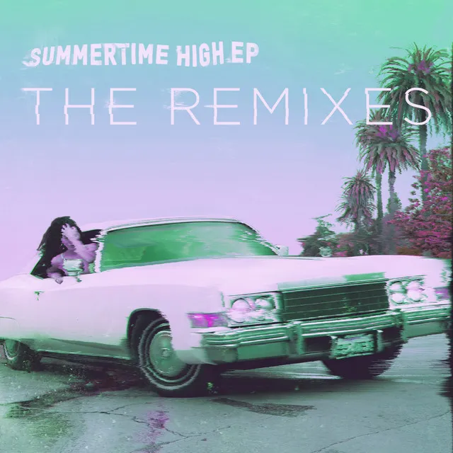 Summertime High - Sleepless Kid Remix