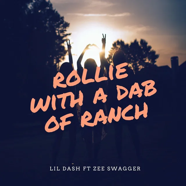 Rollie with a Dab of Ranch