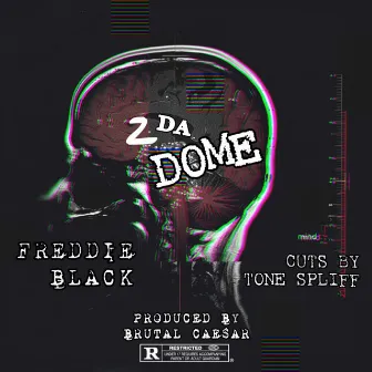 2 Da Dome by Brutal Caesar