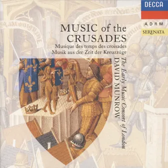 Music of the Crusades by Early Music Consort Of London