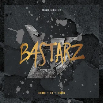 Zero For Conduct by Block B - BASTARZ