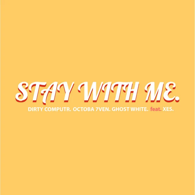 Stay with Me.