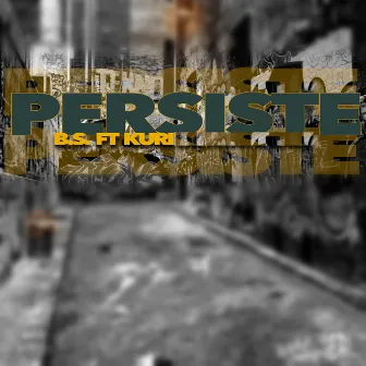 Persiste by B.S.