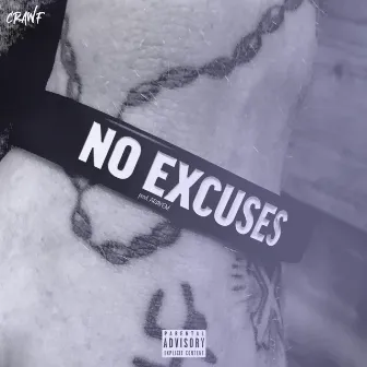 No Excuses by CRAWF