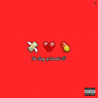 The Story of Loverrboi JJ, Pt. 1 by Loverrboi JJ