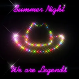 Summer Night by We Are Legends