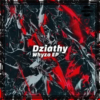 Whyza EP by Dziathy