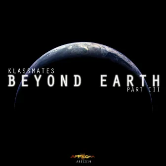 Beyond Earth Part III by Klassmates