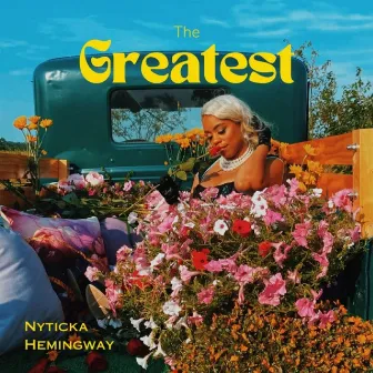 The Greatest by Nyticka Hemingway