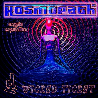 Wicked Ticket by Kosmopath