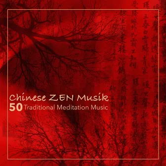 Chinese Zen Music - 50 Traditional Meditation Music Instrumental Guzheng, Bamboo Flute Music & Tibetan Singing Bowls (Zen Garden Atmospheres) by Beijing Express