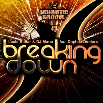 Breaking Down by DJ Mano