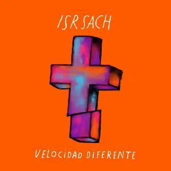 Velocidad Diferente by Isr Sach