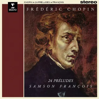 Chopin: 24 Préludes, Op. 28 by Samson François