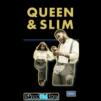 Queen & Slim by SkoolNdDre