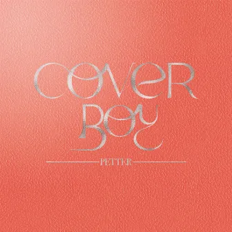 Cover Boy by Petter