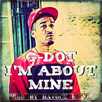 Im About Mine by Havock Beatz