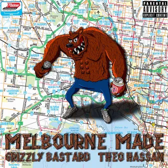 Melbourne Made by Grizzly Bastard