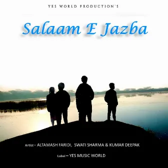 Salaam E Jazba (Duet Version) by Kumar Deepak